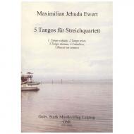 Evert, M. J.: 5 Tangos für Streichquartett 