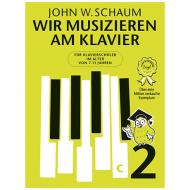Schaum, John W: Wir musizieren am Klavier Bd. 2 