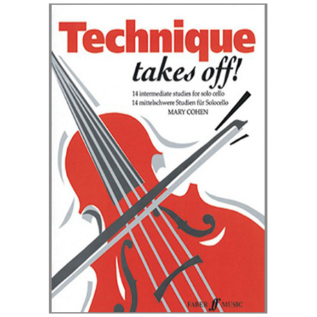 Cohen, M.: Technique Takes Off - Cello Studies